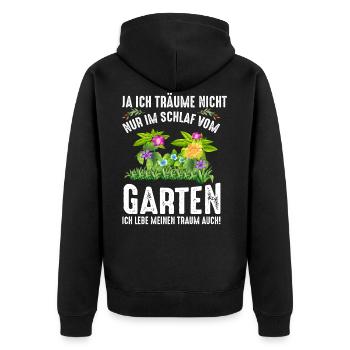 Ich Träume Nicht Nur Im Schlaf Vom Garten - Unisex Premium Bio Zip Hoodie - Schwarz - Hinten - Nico (187cm)