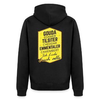 Gouda Edamer Tilsiter Chedder Ich Liebe Sie Alle - Unisex Premium Bio Zip Hoodie - Schwarz - Hinten - Nico (187cm)