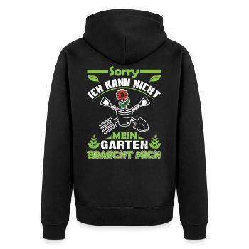 Sorry Ich Kann Nicht Mein Garten Braucht Mich - Unisex Premium Bio Zip Hoodie - Schwarz - Hinten - Nico (187cm)