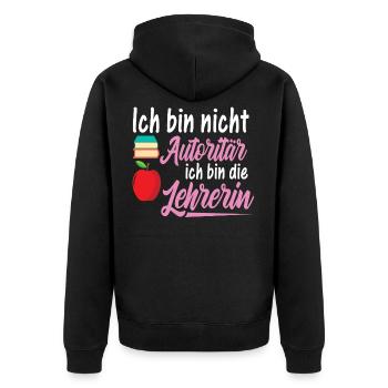 Ich Bin Nicht Autoritär Ich Bin Lehrerin - Unisex Premium Bio Zip Hoodie - Schwarz - Hinten - Nico (187cm)