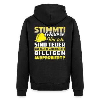 Maurer Wie Ich Sind Teuer - Unisex Premium Bio Zip Hoodie - Schwarz - Hinten - Nico (187cm)