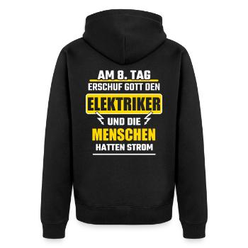 Am 8 Tag erschuf Gott den Elektriker - Unisex Premium Bio Zip Hoodie - Schwarz - Hinten - Nico (187cm)