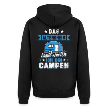 Das Altersheim kann warten ich geh campen - Unisex Premium Bio Zip Hoodie - Schwarz - Hinten - Nico (187cm)