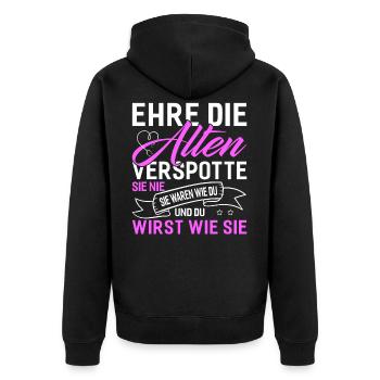 Altenpflegerin - Ehre Die Alten Verspotte Sie Nie - Unisex Premium Bio Zip Hoodie - Schwarz - Hinten - Nico (187cm)
