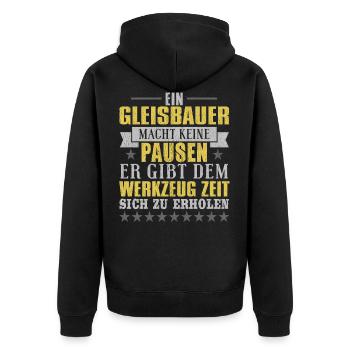 ein gleisbauer macht keine pausen er gibt dem werk - Unisex Premium Bio Zip Hoodie - Schwarz - Hinten - Nico (187cm)