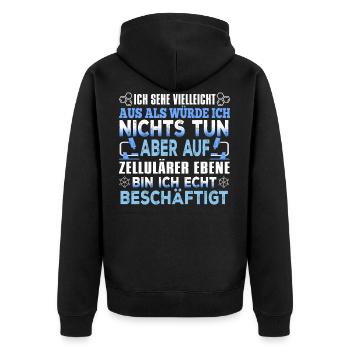 Biologie - Auf Zellulärer Ebene Bin Ich Echt Besch - Unisex Premium Bio Zip Hoodie - Schwarz - Hinten - Nico (187cm)