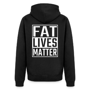 Fat Lives Matter - Unisex Premium Organic Zip Hoodie - black - Back - Nico (187cm)