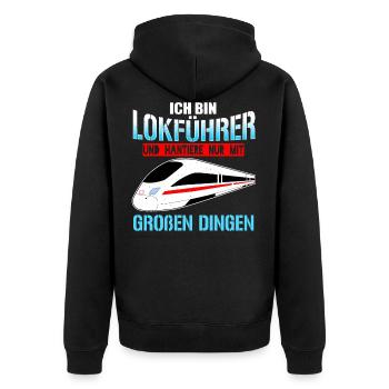 Ich Bin Lokführer Und Hantiere Nur Mit Großen Ding - Unisex Premium Bio Zip Hoodie - Schwarz - Hinten - Nico (187cm)