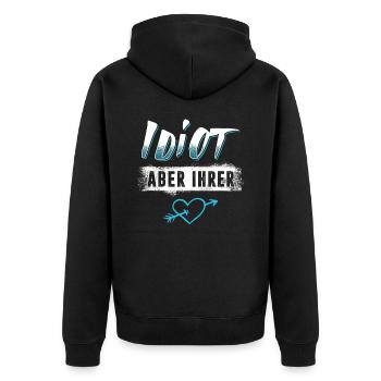 Idiot Aber Ihrer Valentinstag Partnerlook - Unisex Premium Bio Zip Hoodie - Schwarz - Hinten - Nico (187cm)