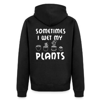 Sometimes I Wet My Plants - Unisex Premium Bio Zip Hoodie - Schwarz - Hinten - Nico (187cm)