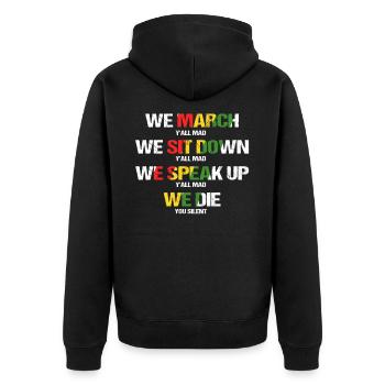 We March Sit Speak Die Black Lives Matter Saying - Unisex Premium Bio Zip Hoodie - Schwarz - Hinten - Nico (187cm)