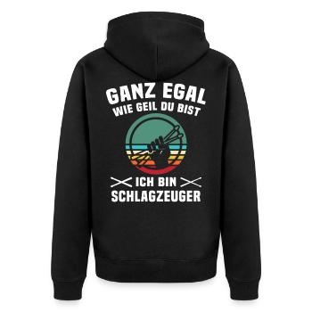 Schlagzeuger Schlagzeug Egal Drummer Spruch Geil - Unisex Premium Bio Zip Hoodie - Schwarz - Hinten - Nico (187cm)