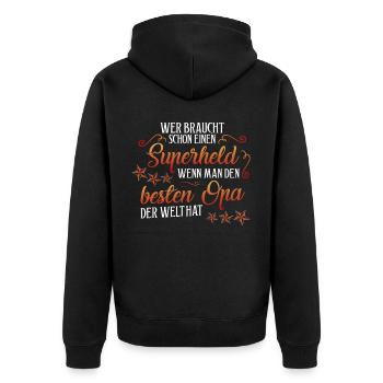 Wer braucht schon ein Superheld wir haben Opa - Unisex Premium Bio Zip Hoodie - Schwarz - Hinten - Nico (187cm)