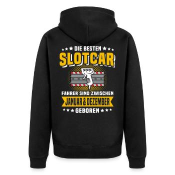 Slotcar Geburtstag Slotcars Geburtstagsgeschenk - Unisex Premium Bio Zip Hoodie - Schwarz - Hinten - Nico (187cm)