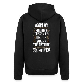 Brother born uncle chosen godfather oath - Unisex Premium Organic Zip Hoodie - black - Back - Nico (187cm)