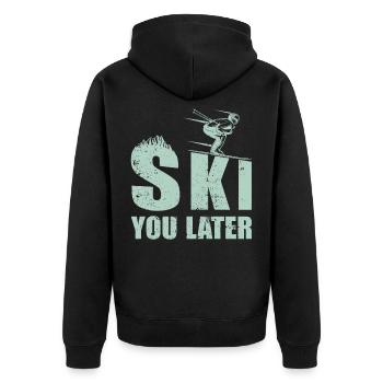 Ski you later Skifahrer Spruch Pistensau Piste - Veste à capuche bio Premium Unisexe - noir - Dos - Nico (187cm)