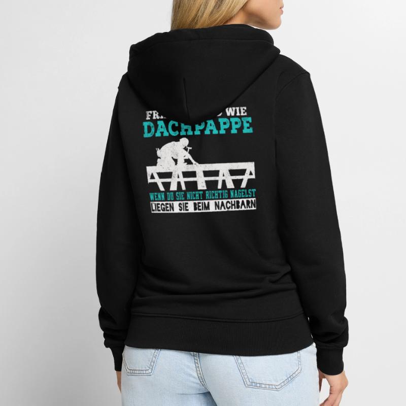 Dachdecker Dachdecken Dachspengler Dach Geschenk Unisex Premium Bio Zip Hoodie