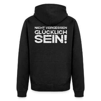 Nicht vergessen, Glücklich sein! Motivations - Unisex Premium Bio Zip Hoodie - Schwarz - Hinten - Nico (187cm)
