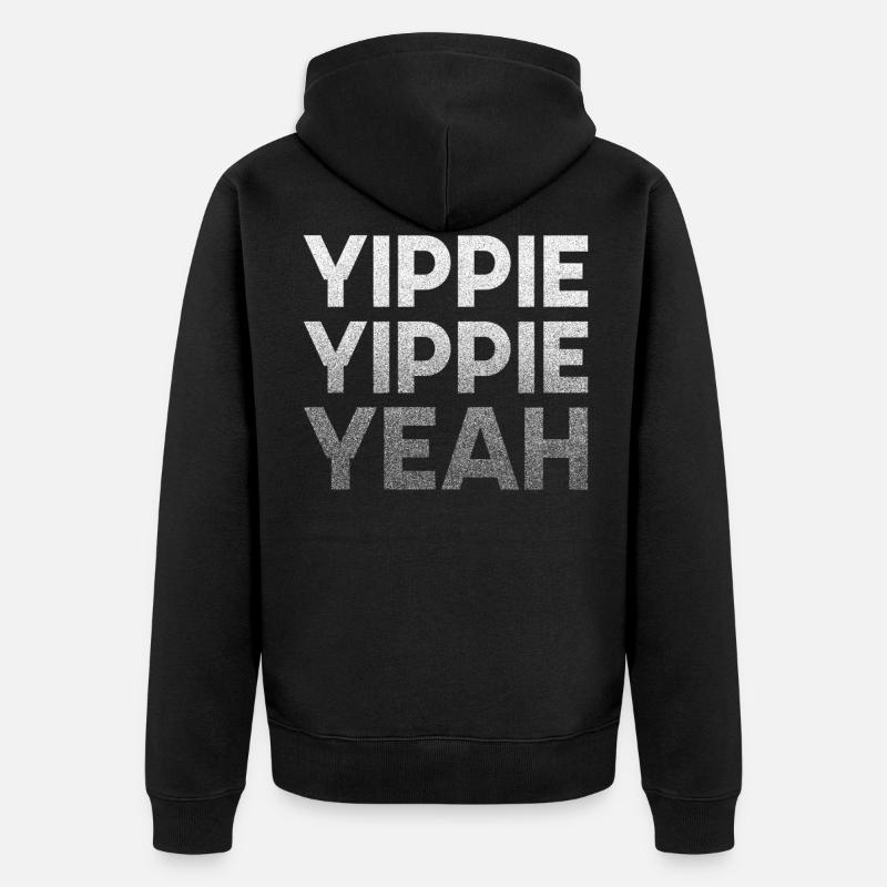 Yippie Yippie oui! Amusement - Veste à capuche bio Premium Unisexe - noir