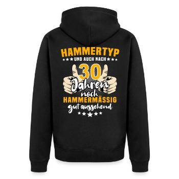 30 Jahre Alt 30. Geburtstag Geschenk Hammertyp - Unisex Premium Bio Zip Hoodie - Schwarz - Hinten - Nico (187cm)