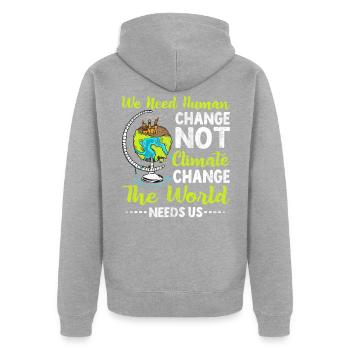 Wir Brauchen Den Menschlichen Wandel, Nicht Den - Unisex Premium Bio Zip Hoodie - Grau meliert - Hinten - Nico (187cm)