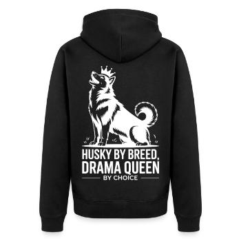 Husky By Breed Drama Queen By Choice  - Unisex Premium Organic Zip Hoodie - black - Back - Nico (187cm)