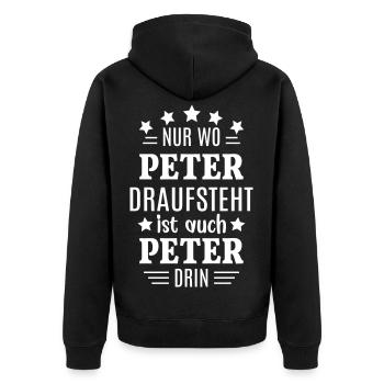 Peter Geschenk lustig Nur wo Peter draufsteht - Unisex Premium Bio Zip Hoodie - Schwarz - Hinten - Nico (187cm)