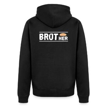Brother, bread, funny, text, gift idea - Unisex Premium Organic Zip Hoodie - black - Back - Nico (187cm)
