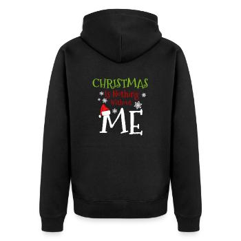 Christmas is Nothing without Me - Funny Christmas - Unisex Premium Bio Zip Hoodie - Schwarz - Hinten - Nico (187cm)