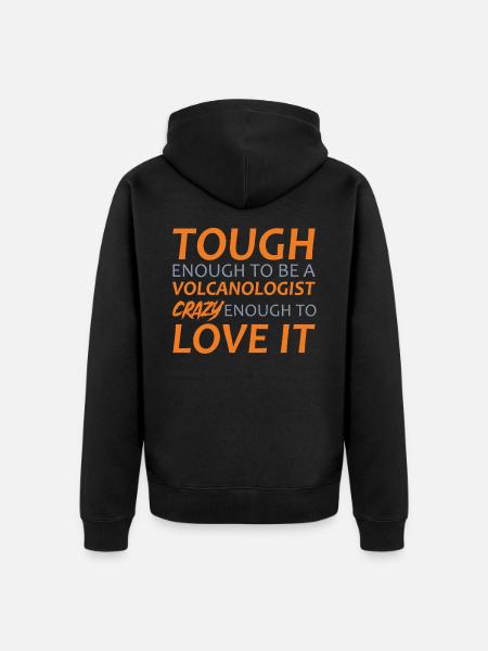 Volcanologist crazy Volcanology - Unisex Premium Organic Zip Hoodie - black