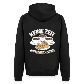 Keine Zeit Kaffeekränzchen Kaffee - Unisex Premium Bio Zip Hoodie - Schwarz - Hinten - Nico (187cm)
