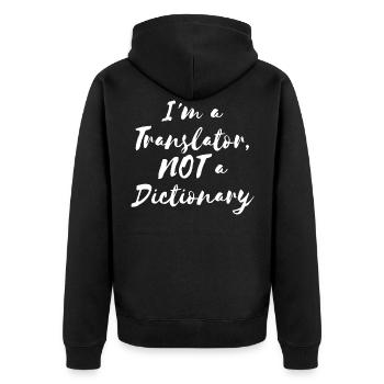 I'm a Translator, NOT a Dictionary - Unisex Premium Bio Zip Hoodie - Schwarz - Hinten - Nico (187cm)
