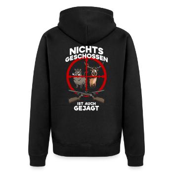 Nichts geschossen ist auch gejagt Jäger Jagd - Unisex Premium Bio Zip Hoodie - Schwarz - Hinten - Nico (187cm)