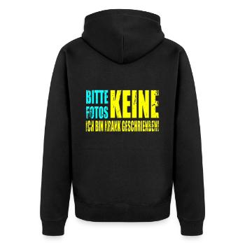 Bitte keine Fotos Ich bin Krank geschrieben - Unisex Premium Bio Zip Hoodie - Schwarz - Hinten - Nico (187cm)