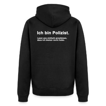 Polizist Polizisten Spruch Beruf Geschenk - Unisex Premium Bio Zip Hoodie - Schwarz - Hinten - Nico (187cm)
