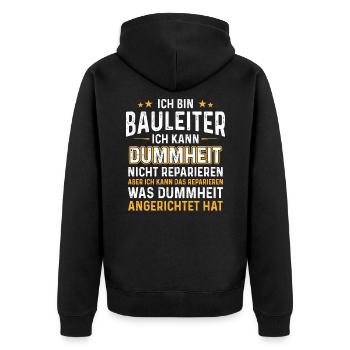 Ich bin Bauleiter kann Dummheit nicht reparieren - Unisex Premium Bio Zip Hoodie - Schwarz - Hinten - Nico (187cm)