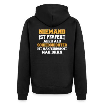 Niemand ist perfekt aber als Schiedsrichter ist ma - Unisex Premium Bio Zip Hoodie - Schwarz - Hinten - Nico (187cm)