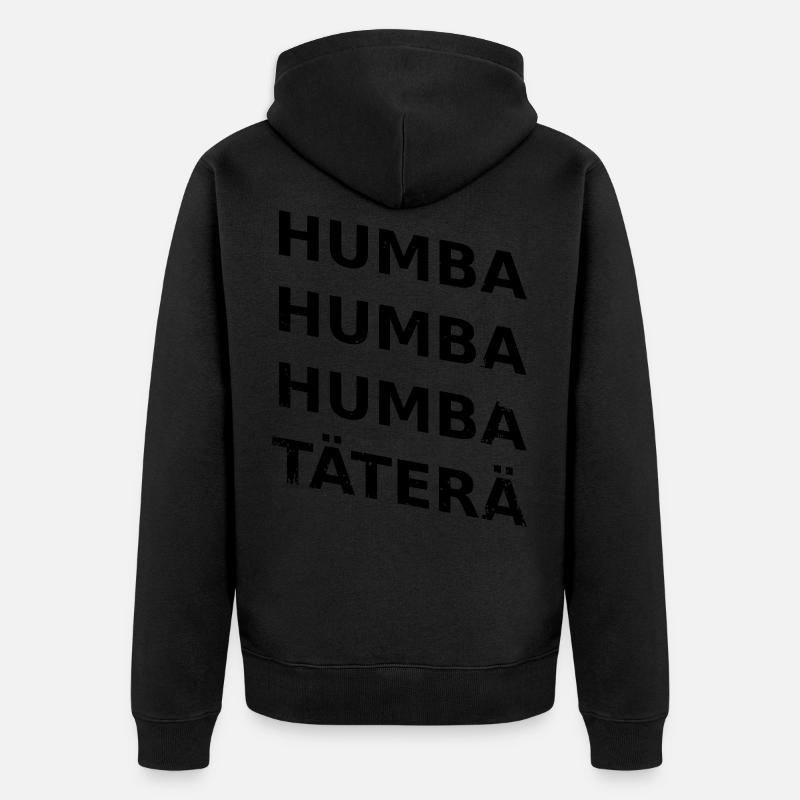 humba humba täterä vector - Unisex Premium Bio Zip Hoodie - Schwarz