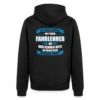 Leg dich niemals mit einem Fahrlehrer - Unisex Premium Bio Zip Hoodie - Schwarz - Hinten - Nico (187cm)