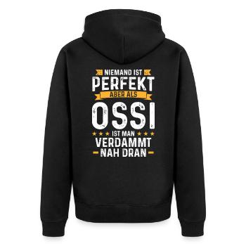 Niemand ist perfekt aber als Ossi Osten DDR - Unisex Premium Bio Zip Hoodie - Schwarz - Hinten - Nico (187cm)