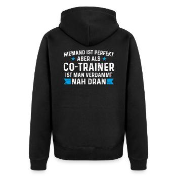 Niemand ist perfekt aber als Co-Trainer - Unisex Premium Bio Zip Hoodie - Schwarz - Hinten - Nico (187cm)