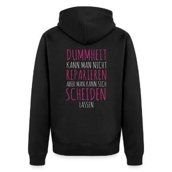 Dummheit kann man nicht reparieren Geschieden - Unisex Premium Bio Zip Hoodie - Schwarz - Hinten - Nico (187cm)