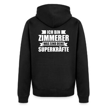 Zimmerer was sind deine Superkräfte Zimmermann - Unisex Premium Bio Zip Hoodie - Schwarz - Hinten - Nico (187cm)
