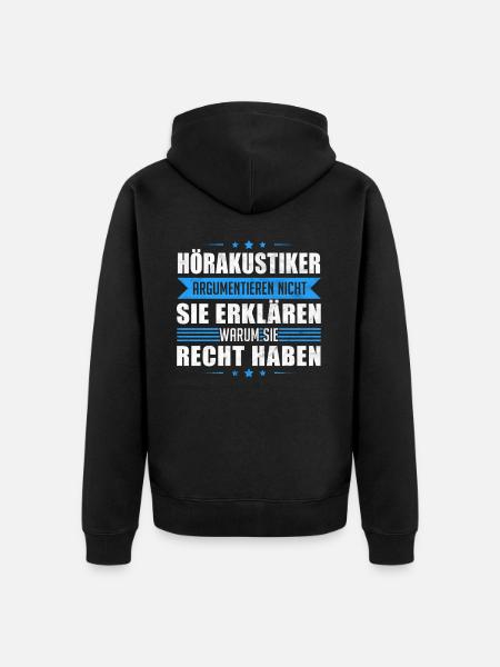 Hörakustiker Hörgeräteakustiker - Argumentieren - Unisex Premium Bio Zip Hoodie - Schwarz