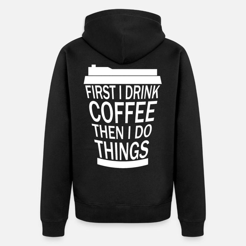 DRINK COFFEE BEFORE ACTIVITY - Unisex Premium Bio Zip Hoodie - Schwarz