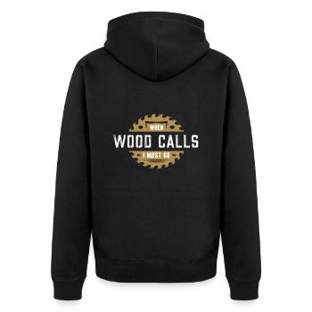 When the wood calls I must go - Unisex Premium Organic Zip Hoodie - black - Back - Nico (187cm)