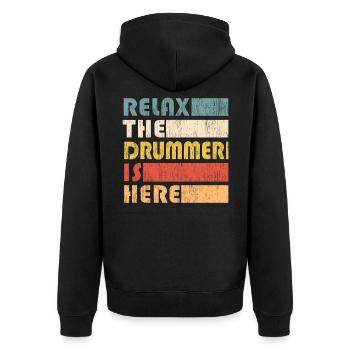 Relax The Drummer is Here Funny Saying Vintage - Unisex Premium Organic Zip Hoodie - black - Back - Nico (187cm)
