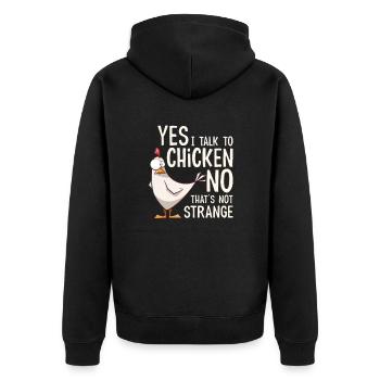 Yes I talk to chickens - Unisex Premium Organic Zip Hoodie - black - Back - Nico (187cm)