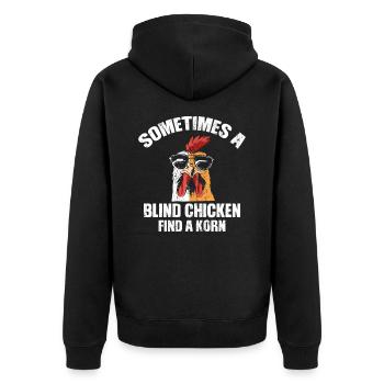 Sometimes a Blind Chicken finds a Korn - Unisex Premium Bio Zip Hoodie - Schwarz - Hinten - Nico (187cm)