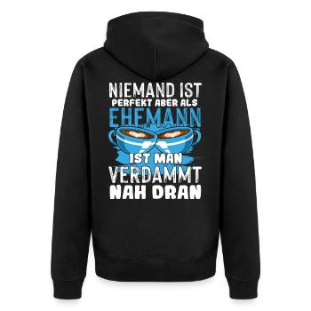 Ehemann niemand ist perfekt Hochzeitstag Jahrestag - Unisex Premium Bio Zip Hoodie - Schwarz - Hinten - Nico (187cm)